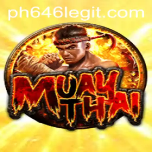 Exploring the Exciting World of 'MuayThai PH646': A Comprehensive Guide